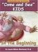 Come & See KIDS: In The Beginning (Come and See Kids)