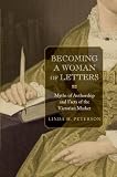 Becoming a woman of letters : Victorian myths of authorship, facts of the market