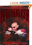 Horror: The Complete Guide to the Cinema of Fear