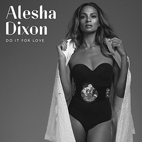 Alesha Dixon - Do It For Love - Zortam Music