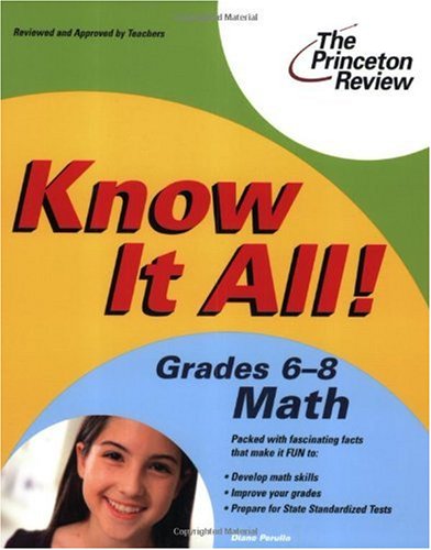 Know It All! Grades 6-8 Math (K-12 Study Aids)