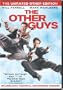 The Other Guys (The Unrated Other Edition)