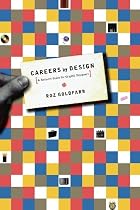 Careers by Design: A Business Guide for Graphic Designers