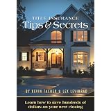 Title Insurance Tips & Secrets