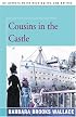 Cousins in the Castle