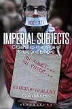 ISBN 9781441192516 product image for Imperial Subjects: Citizenship in an Age of Crisis and Empire | upcitemdb.com