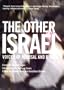 The Other Israel: Voices of Refusal and Dissent