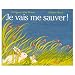 Je Vais Me Sauver / the Runaway Bunny (Paperback)