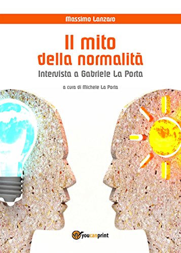 Il mito della normalità. Intervista a Gabriele La Porta (Italian Edition)
