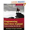 Programming Interviews Exposed: Secrets to Landing Your Next Job