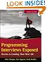 Programming Interviews Exposed: Secrets to Landing Your Next Job