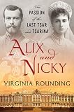 Alix and Nicky: The Passion of the Last Tsar and Tsarina