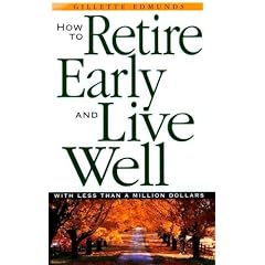 How to Retire Early and Live Well with Less Than a Million Dollars