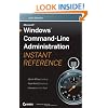 Windows Command-Line Administration Instant Reference