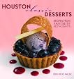 Houston Classic Desserts (Classics Series)