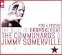 For a Friend: The Best of Bronski Beat, The Communards & Jimmy Somerville