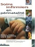 Soins infirmiers en p�rinatalit� : Cahier d'apprentissage