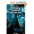 Die Tropfen, der Baum und der See - Warten und Musterhaft