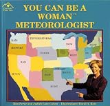 You Can Be a Woman Meteorologist