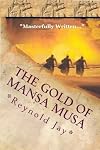 The Gold of Mansa Musa: Seeds from Heaven part 2 (Volume 2)