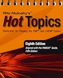 Rita Mulcahy's Hot Topics Flashcards for Passing the PMP and CAPM Exams