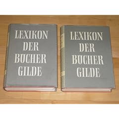 Lexikon der B�chergilde. Erster und Zweiter Band