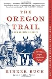 The Oregon Trail: A New American Journey