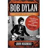 Bob Dylan: A Descriptive, Critical Discography and Filmography, 1961-2007