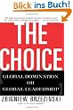 The Choice: Global Domination or Global Leadership
