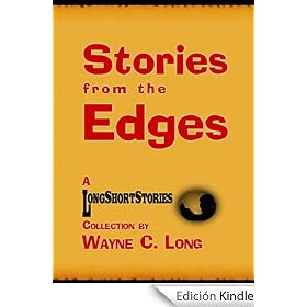 Stories from the Edges - A LongShortStories Collection