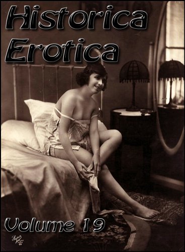 Historica Erotica Volume 19