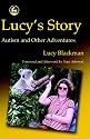 Lucy's Story: Autism and Other Adventures