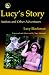 Lucy's Story: Autism and Other Adventures