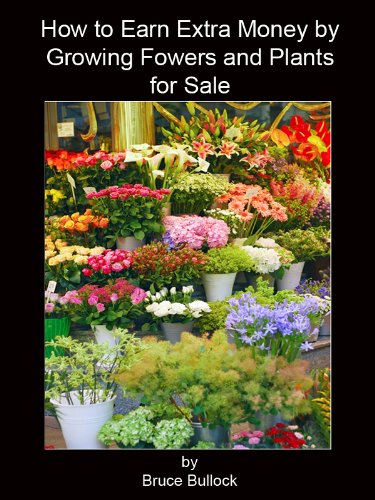 How to Earn Extra Income by Growing Flowers & Plants for Sale