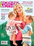 Working Mother May 2010 Alison Sweeney The Biggest Loser Best Companies for Hourly Workers Dinner in 20 Minutes Will My Child Turn Out Okay?