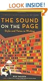 The Sound on the Page: Style and Voice in Writing