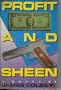 PROFIT AND SHEEN
