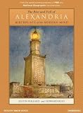 The Rise and Fall of Alexandria Birthplace of the Modern Mind