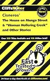 The House on Mango Street and Woman Hollering Creek and Other Stories (Cliffs Notes)