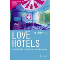 Love Hotels: An Inside Look at Japan's Sexual Playgrounds
