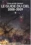 Le Guide du Ciel 2008-2009 / Tous les spectacles c�lestes de Juin 2008 � Juin 2009