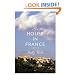 The House in France: A Memoir
