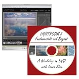 Lightroom 3 Fundamentals and Beyond: A Workshop on DVD