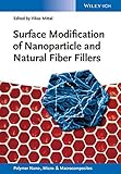 Surface modification of nanoparticle and natural fiber fillers
