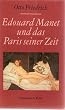 Edouard Manet und das Paris seiner Zeit