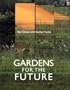 Gardens for the Future: Gestures Against the Wild