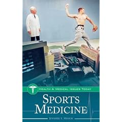 Sports Medicine (Health and Medical Issues Today)