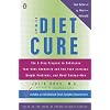 The Diet Cure: The 8-Step Program to Rebalance Your Body Chemistry and End Food Cravings, Weight Problems, and Mood Swings-Now