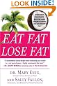 Eat Fat, Lose Fat: The Healthy Alternative to Trans Fats