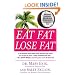 Eat Fat, Lose Fat: The Healthy Alternative to Trans Fats